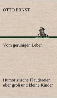 Cover image for Vom Geruhigen Leben