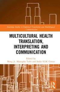 Cover image for Multicultural Health Translation, Interpreting and Communication