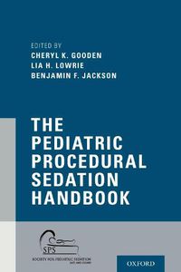 Cover image for The Pediatric Procedural Sedation Handbook