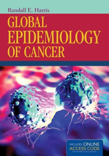 Cover image for Global Epidemiology Of Cancer