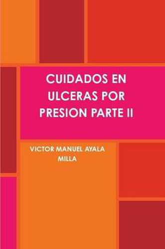 Cover image for Cuidados En Ulceras Por Presion Parte II