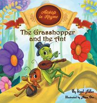 Cover image for The Grasshopper and the Ant: Aesop's Fables in Verses