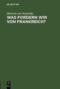 Cover image for Was fordern wir von Frankreich?