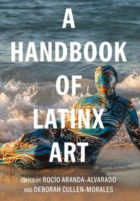 Cover image for A Handbook of Latinx Art