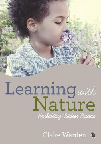 Cover image for Learning with Nature: Embedding Outdoor Practice