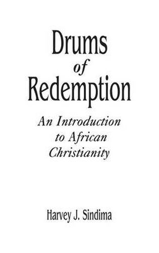 Cover image for Drums of Redemption: An Introduction to African Christianity