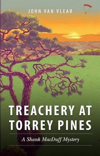 Cover image for Treachery at Torrey Pines: A Shank MacDuff Mystery