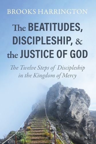 Cover image for The Beatitudes, Discipleship, and the Justice of God