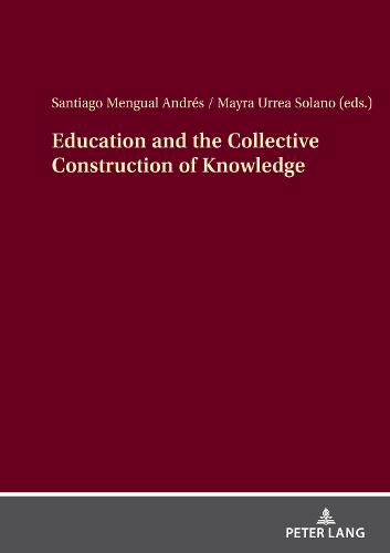 Cover image for Education and the Collective Construction of Knowledge