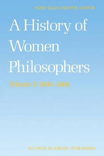 Cover image for A History of Women Philosophers: Modern Women Philosophers, 1600-1900