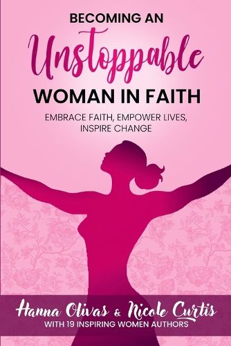 Cover image for Becoming An Unstoppable Woman in Faith