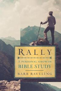 Cover image for Rally: A Personal Growth Bible Study