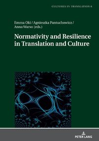 Cover image for Normativity and Resilience in Translation and Culture