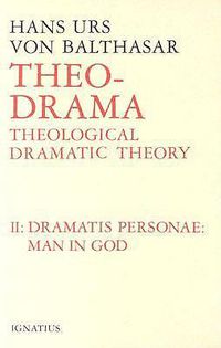 Cover image for Theo-Drama: Theological Dramatic Theory