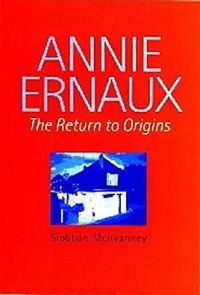 Cover image for Annie Ernaux: The Return to Origins