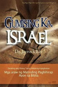 Cover image for Gumising Ka, Israel(Tagalog)