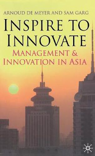 Cover image for Inspire to Innovate: Management and Innovation in Asia