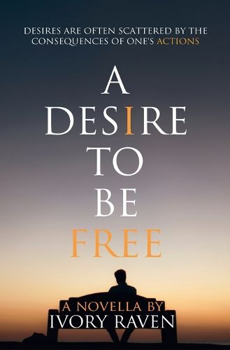 Cover image for A Desire to be Free