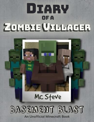 Cover image for Diary of a Minecraft Zombie Villager: Book 1 - Basement Blast