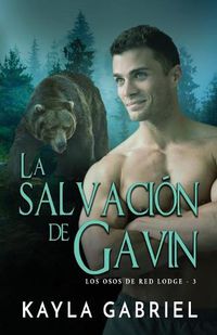 Cover image for La salvacio&#769;n de Gavin: Letra grande