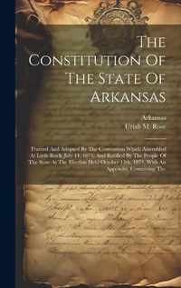 Cover image for The Constitution Of The State Of Arkansas