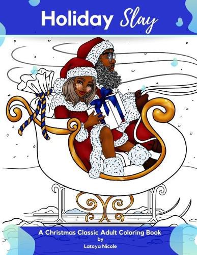 Cover image for Holiday Slay: A Christmas Classic Adult Coloring Book