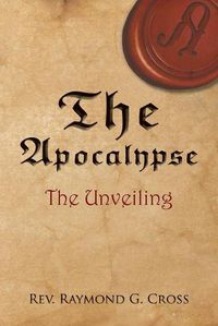 Cover image for The Apocalypse: The Unveiling