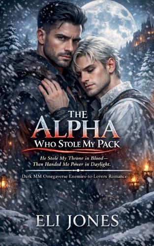 Cover image for The Alpha Who Stole My Pack