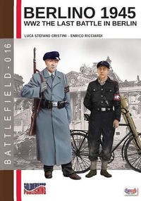 Cover image for Berlino 1945: ww2 the last battle in Berlin