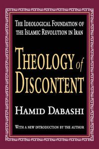 Cover image for Theology of Discontent: The Ideological Foundation of the Islamic Revolution in Iran