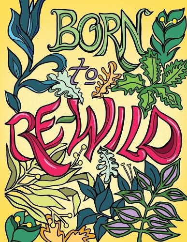 Cover image for Born to Re-Wild