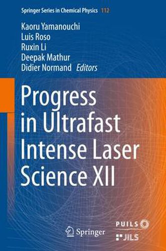 Cover image for Progress in Ultrafast Intense Laser Science XII