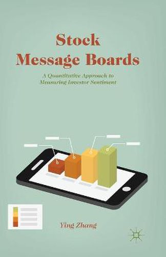 Cover image for Stock Message Boards: A Quantitative Approach to Measuring Investor Sentiment