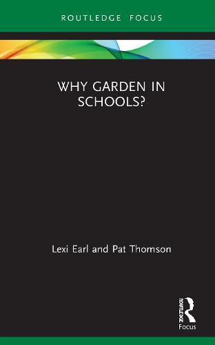 Cover image for Why Garden in Schools?