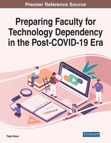 Cover image for Preparing Faculty for Technology Dependency in the Post-COVID-19 Era