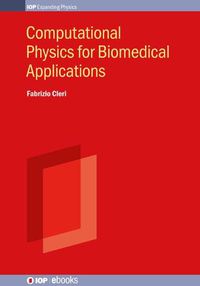 Cover image for Computational Physics for Biomedical Applications