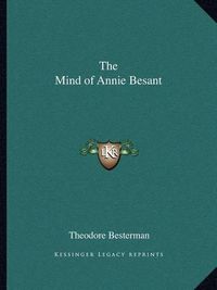 Cover image for The Mind of Annie Besant