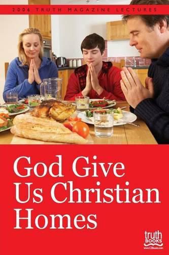 Cover image for God Give Us Christian Homes