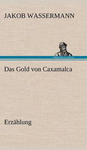 Das Gold Von Caxamalca