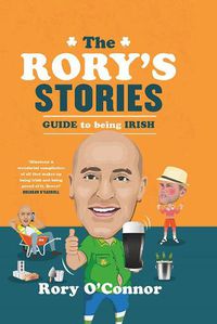 Cover image for The Rory's Stories Guide to Being Irish