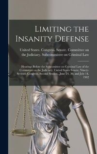 Cover image for Limiting the Insanity Defense