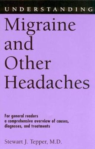 Cover image for Understanding Migraine and Other Headaches