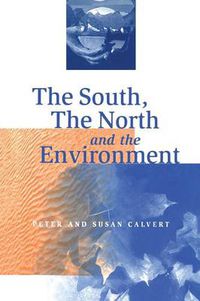 Cover image for South, the North and the Environment