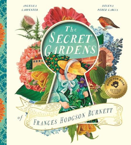 Cover image for The Secret Gardens of Frances Hodgson Burnett