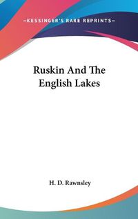 Cover image for Ruskin and the English Lakes