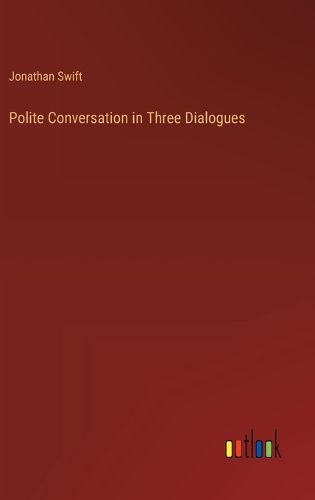 Cover image for Polite Conversation in Three Dialogues