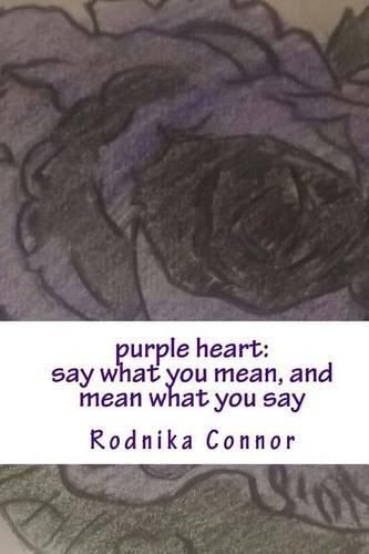 Cover image for purple heart: say what you mean, and mean what you say