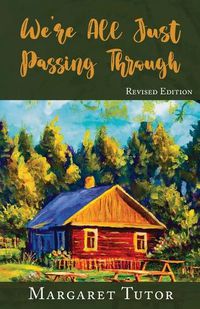 Cover image for We're All Just Passing Through