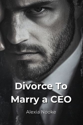 Cover image for Divorce To Marry a CEO