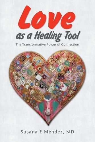 Cover image for Love as a Healing Tool